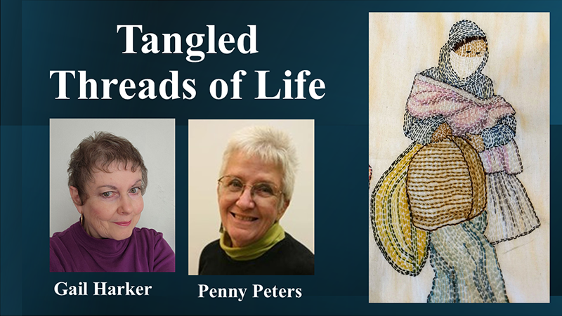 Tangled Threads of Life-800x450 Tangled Threads of Life- A Podcast by Gail Harker with Penny Peters